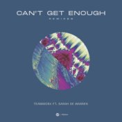 Can't Get Enough (Remixes)