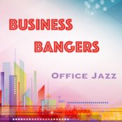 Business Bangers Office Jazz