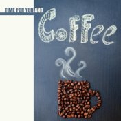 Time for You and Coffee – Deeply Relaxing Jazz Melodies for Lazy Weekend Afternoons, Cozy Blanket, Fireplace, Autumn 2020