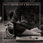 Daily Meditation & Relaxation - Mindfulness Meditation, Inner Calm, Pure Relaxation