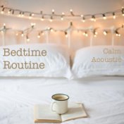 Bedtime Routine Calm Acoustic