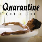 Quarantine Chill Out