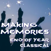 Making Memories End Of Year Classical