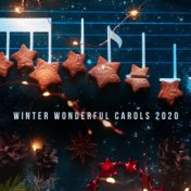 Winter Wonderful Carols 2020