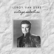 Leroy Van Dyke - Vintage Selection