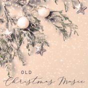 Old Christmas Music: The Greatest Christmas Songs 2020 - Best Instrumental Covers All Time