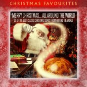 Merry Christmas...All Around the World: 20 of the Best Classic Christmas Songs from Around the World