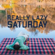 Really Lazy Saturday Afternoon - Collection of Deeply Relaxing Jazz Music, Cup of Tea or Coffee, Cozy Blanket, Autumn Season 202...