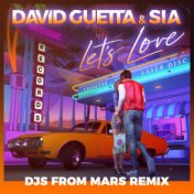 Let's Love (feat. Sia) (Djs From Mars Remix)