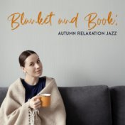 Blanket and Book: Autumn Relaxation Jazz