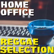 Home Office Reggae Selection