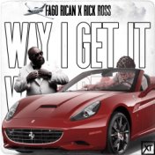 Way I Get It (feat. Rick Ross)