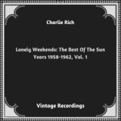 Lonely Weekends: The Best Of The Sun Years 1958-1962, Vol. 1 (Hq remastered 2023)