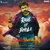 Rage Of Bhola (From "Bholaa Shankar")