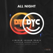 All Night (Lincoln Jesser Remix)