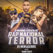 Ó Menino Escuta Ai - Rap Nacional Terror