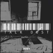 Talk Dust