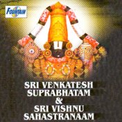 Shri Venkatesh Suprabhatam & Shri Vishnu Sahastranaam