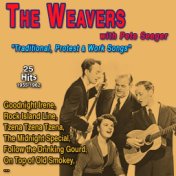 The Weavers with Pete Seeger "Traditional Protest and Work Songs" (25 Successes - 1955-1962)