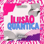 Ilusão Quântica