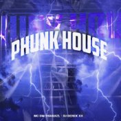 Phunk House