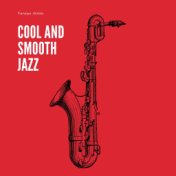 Cool and Smooth Jazz