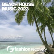 Beach House Music 2023