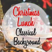 Christmas Lunch Classical Background