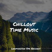 Chillout Time Music