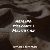 Healing Melodies | Meditation