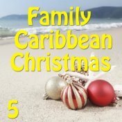 Family Caribbean Christmas, Vol. 5