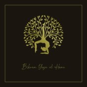 Bikram Yoga at Home: Immersive Ambient Music for Mind and Body Practice