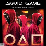 Squid Game - The Complete Fantasy Playlist