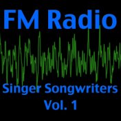 FM Radio- Singer Songwriters Vol. 1 (Live)