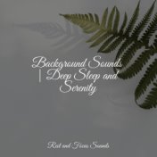 Background Sounds | Deep Sleep and Serenity