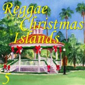 Reggae Christmas Islands, Vol. 5