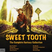 Sweet Tooth - The Complete Fantasy Collection