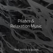 Pilates & Relaxation Music