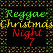 Reggae Christmas Night, Vol. 7