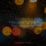 Soothing Melodies for the Rain Relaxing