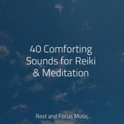 40 Comforting Sounds for Reiki & Meditation