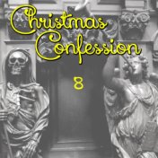 Christmas Confession, Vol. 8