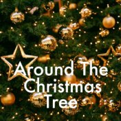 Around The Christmas Tree