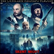 Silent Night The Ultimate Fantasy Playlist