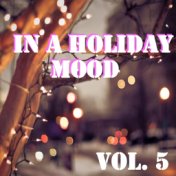 In A Holiday Mood, Vol. 5