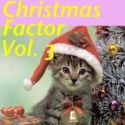 Christmas Factor, Vol. 3