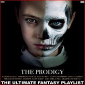 The Prodigy The Ultimate Fantasy Playlist