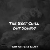 The Best Chill Out Sounds