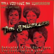 Will You Love Me Tomorrow & More Hits from The Shirelles