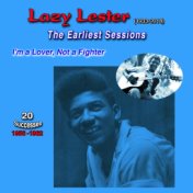 Lazy Lester (1933-2018) Sings and Plays the Harmonica and Guitar (The Earliest Sessions 1956-1962)